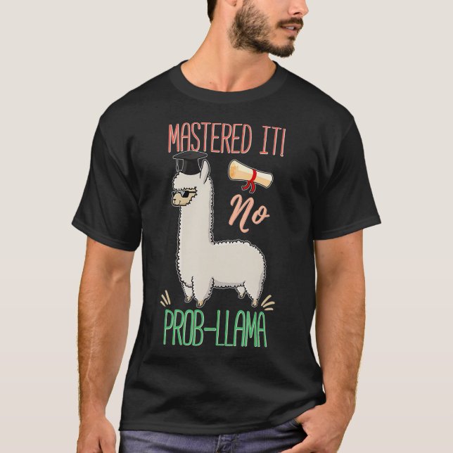 Mastered it No Prob-Llama  T-Shirt (Front)