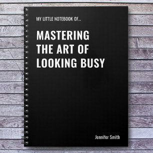 Mastering the Art Funny Quote Notebook