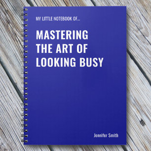 Mastering the Art Funny Quote Notebook