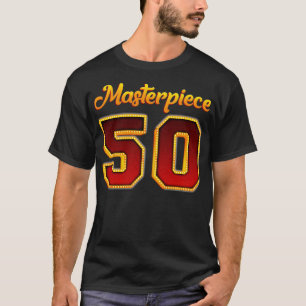 Masterpiece 50 50th Birthday Gift T-Shirt