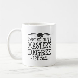 Masters Degree 2021 Graduation Gift MSW MBA MPH Coffee Mug