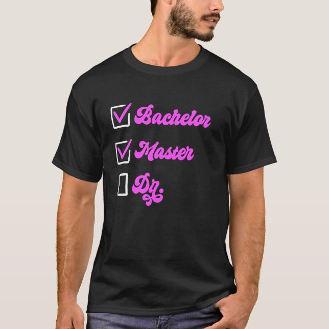 Master's Degree BACHELOR MASTER DR. Master's Women T-Shirt (Front)