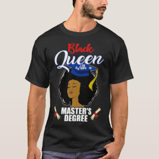Masters Degree Black Women Gift Educated African A T-Shirt