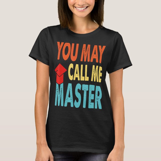 Masters Degree Designs For Men Women Mba Education T-Shirt (Front)