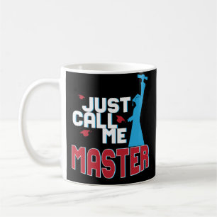 Masters Degree Graduate Graduation Day Gift Mug