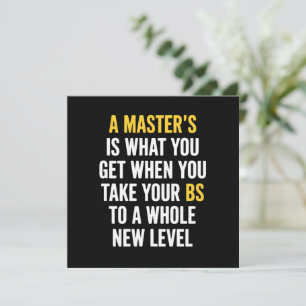 Masters Degree Graduation Funny Humor Quotes  Invitation