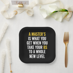 Masters Degree Graduation Funny Humour Quotes  Paper Plate
