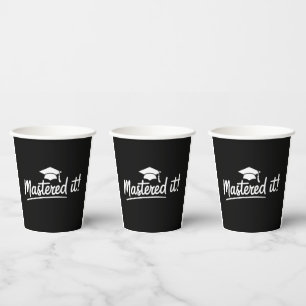 Masters Degree Graduation Gift Mastered It  Paper Cups