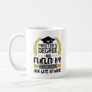 Masters Degree Graduation Gift MSW MBA Wine Lover Coffee Mug
