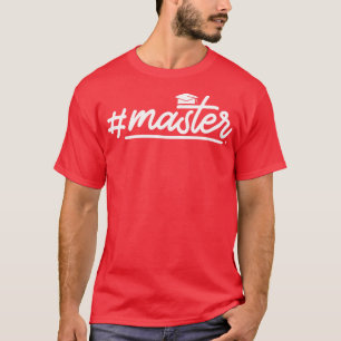 Masters Degree Masteral Student Graduation T-Shirt