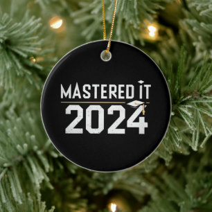 Master's Degree Mastered It 2024 Masters Degree  Ceramic Ornament