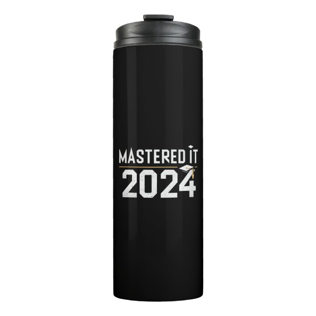 Master's Degree Mastered It 2024 Masters Degree  Thermal Tumbler (Front)