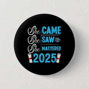Masters Degree She Came Saw Mastered 2025 Girls Pr 6 Cm Round Badge