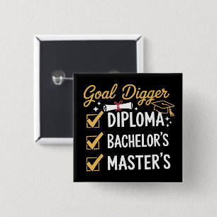 Masters Graduation Goal Digger Mastered It Class  15 Cm Square Badge