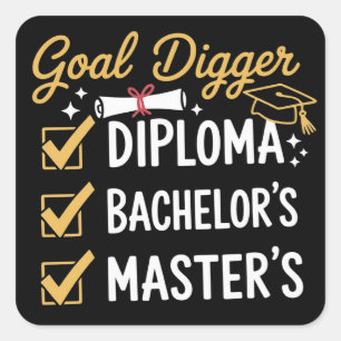 Masters Graduation Goal Digger Mastered It Class  Square Sticker