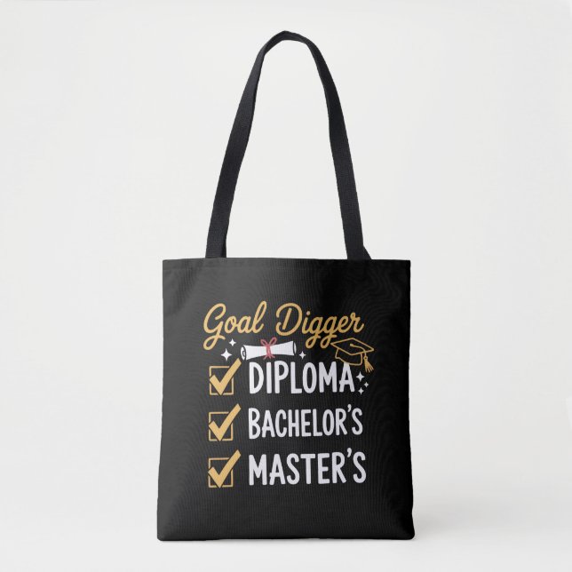 Masters Graduation Goal Digger Mastered It Class  Tote Bag (Front)