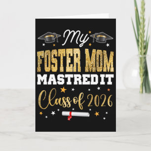 Masters Graduation My Foster-mum Mastered It Cl Of Card
