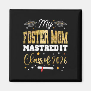 Masters Graduation My Foster-mum Mastered It Cl Of Magnet