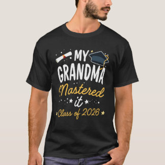 Masters Graduation My Grandma Mastered It Class of T-Shirt