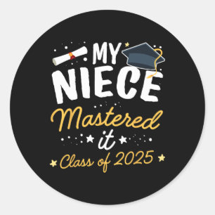 Masters Graduation My Niece Mastered It Cl Of 2025 Classic Round Sticker