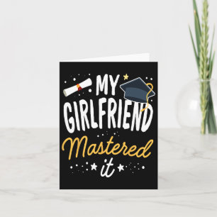 Masters Graduation Tee My Girlfriend Mastered It C Card