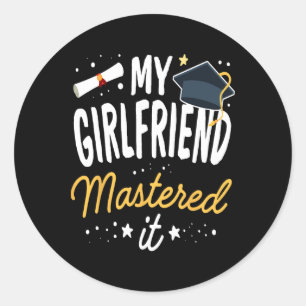 Masters Graduation Tee My Girlfriend Mastered It C Classic Round Sticker