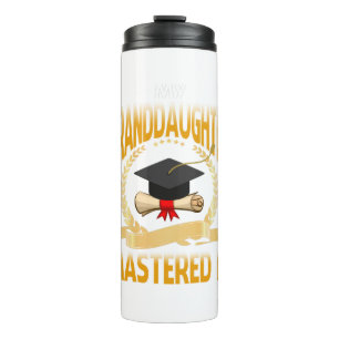 Masters Graduation Tee My Granddaughter Mastered Thermal Tumbler
