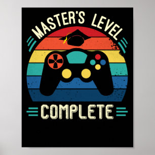 Master's Level Complete, Graduation GIft, Masters  Poster