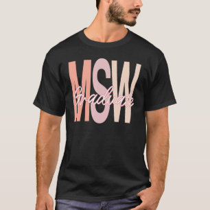 Masters Social Work Msw Graduation 2022 Grad Worke T-Shirt