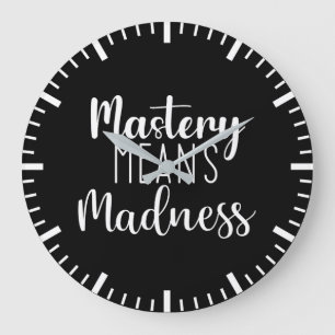 Mastery Madness, Gym, Hustle, Success Motivation Large Clock