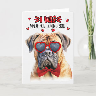 Mastiff Dog Made for Loving You Valentine Holiday Card