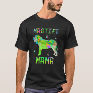 Mastiff Mama Colourful Dog Mum Lover T-Shirt