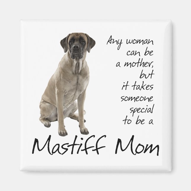 Mastiff Mum Magnet (Front)