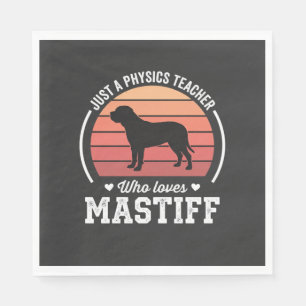 Mastiff Physics Teacher Dog Lover Napkin