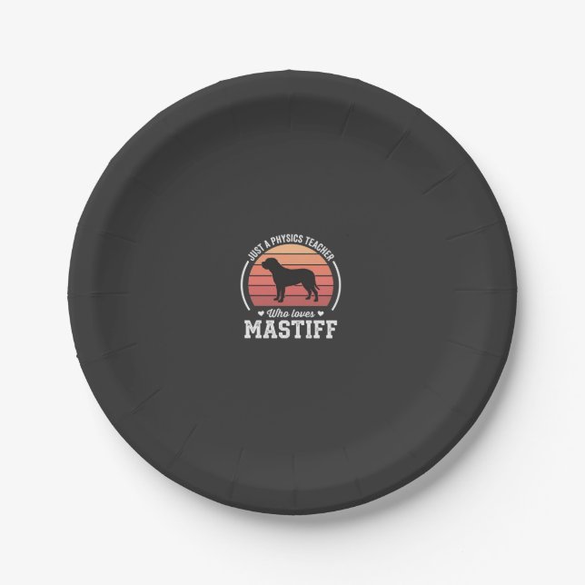Mastiff Physics Teacher Dog Lover Paper Plate (Front)