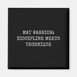 Mat Warrior_ Discipline Meets Technique Brazilian Magnet