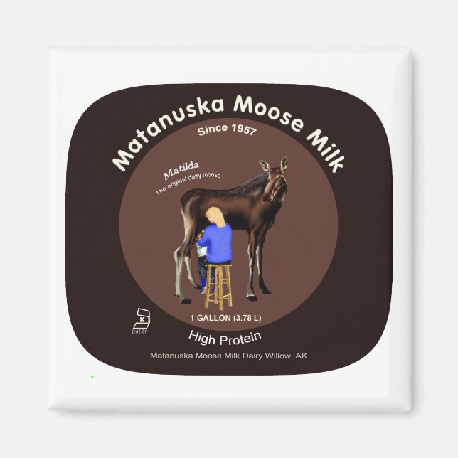 Matanuska Moose Milk Magnet (Front)