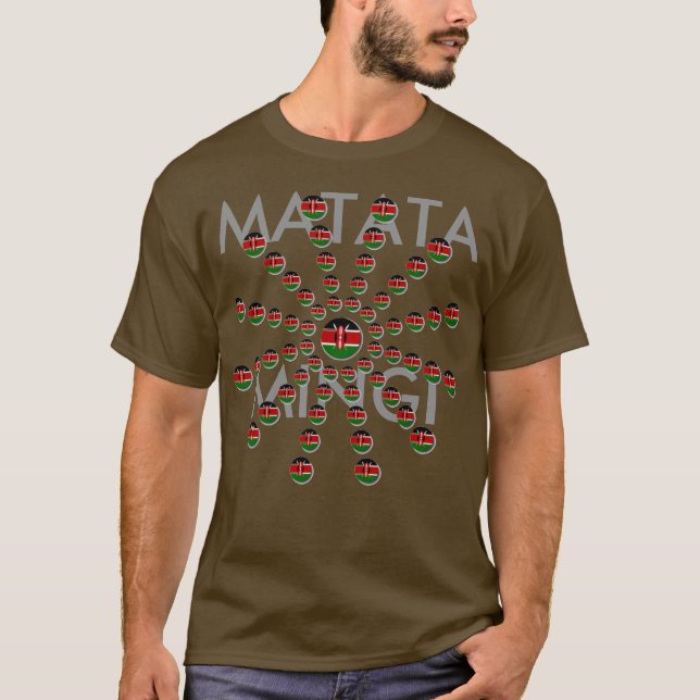 Matata Mingi Hakuna Matata Kenya T-Shirt (Front)