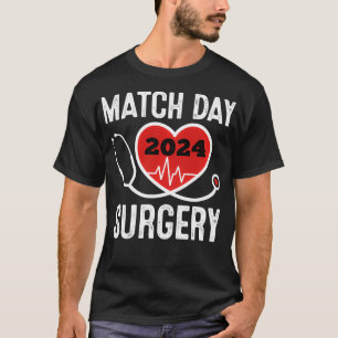 Match Day 2024 Surgery Residency Physician  T-Shirt