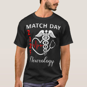 Match Day 2025 Neurology Residency Future Doctor T-Shirt