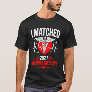 Match Day 2027 Internal Medicine Resident Residenc T-Shirt