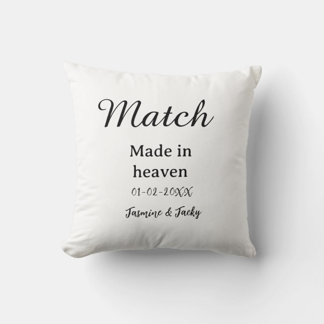 Match made in heaven add name date simple calligra cushion (Front)