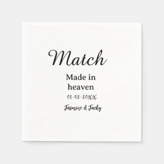 Match made in heaven add name date simple calligra napkin