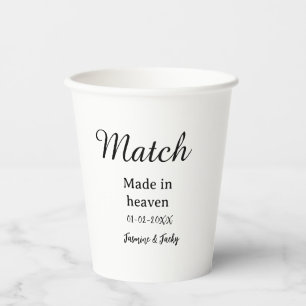 Match made in heaven add name date simple calligra paper cups