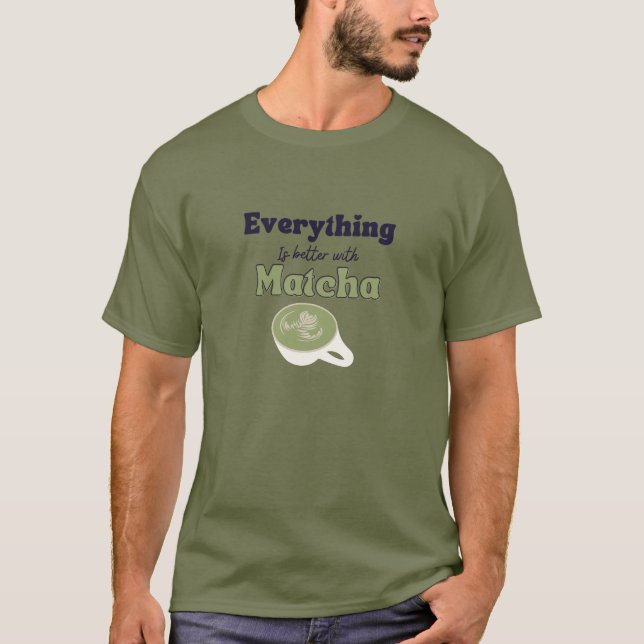 Matcha Green Tea, Best Teas T-Shirt (Front)