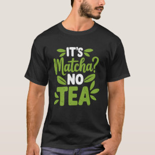 Matcha Green Tea Lover ICES Matcha Latte 1 T-Shirt