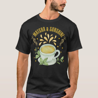 Matcha Green Tea Matcha Sunshine T-Shirt