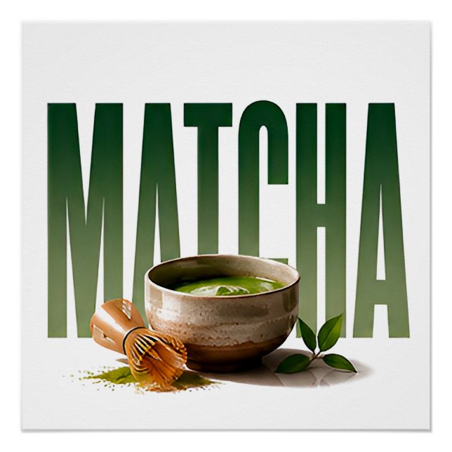 Matcha Luxury Tea Editorial Graphic  Poster (Front)