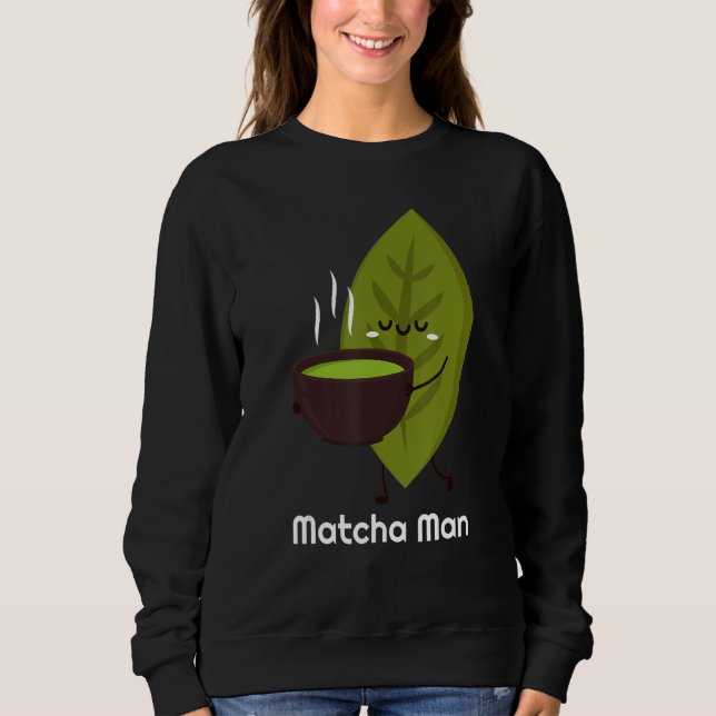 Matcha Man Matcha Tea Leaves Sweatshirt (Front)