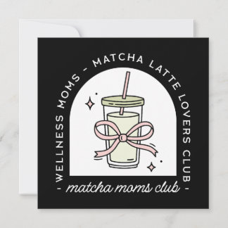 Matcha moms club funny mother group card